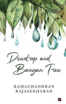Dewdrop and Banyan Tree