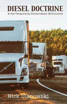 Diesel Doctrine and the Temporarily Embarrassed Millionaires
