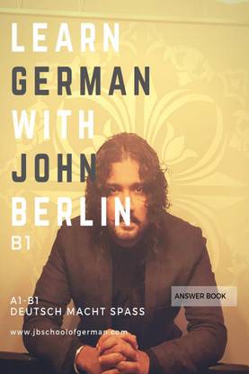 Learn German with John Berlin - B1 Answer Book