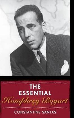 The Essential Humphrey Bogart
