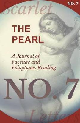 The Pearl - A Journal of Facetiae and Voluptuous Reading - No. 7