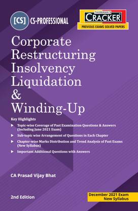 Taxmann's CRACKER for Corporate Restructuring Insolvency Liquidation & Winding-Up – Covering Topic-wise Past Exam Questions & Sub-topic wise Arrangement of Questions | CS Professional | New Syllabus
