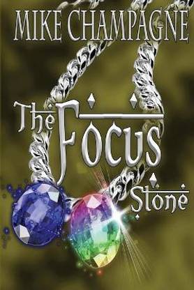 The Focus Stone
