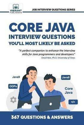 Core Java Interview Questions You'll Most Likely Be Asked