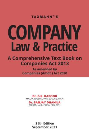 Taxmann's Company Law & Practice – The Most Amended & Updated Book to Interpret, Explain & Illustrate the Provisions of Companies Act along with Latest & Landmark Case Laws, Clarifications, etc.