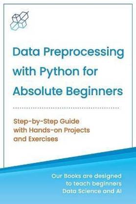 Data Preprocessing with Python for Absolute Beginners