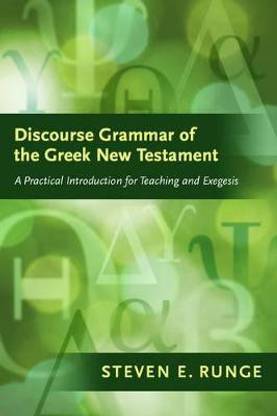 Discourse Grammar of the Greek New Testament Bilingual Edition