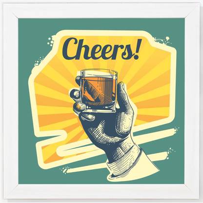 Cheers - Alcohol White Framed Wall Hanging Art Print for Office , Home, Reading Room Décor ( 8x8 ) Inch Paper Print