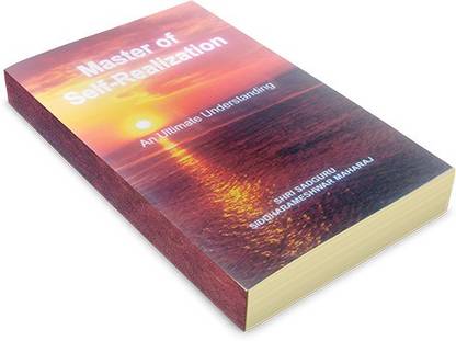 Master Of Self-Realization : An Ultimate Understanding