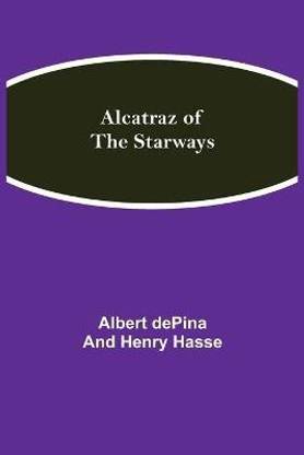 Alcatraz of the Starways