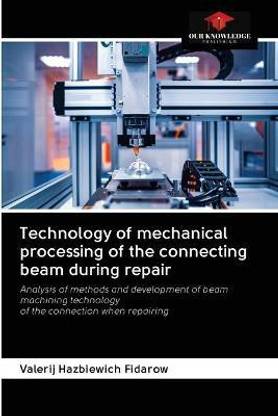 Technology of mechanical processing of the connecting beam during repair