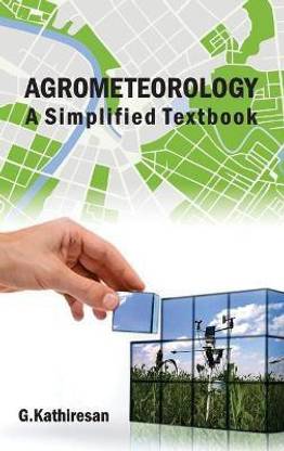 Agrometeorology: A Simplified Textbook