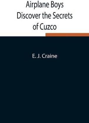 Airplane Boys Discover The Secrets Of Cuzco