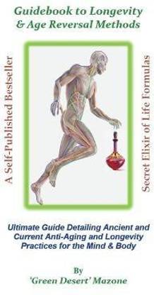 Guidebook to Longevity & Age Reversal Methods