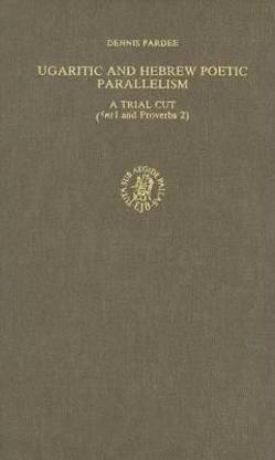 Ugaritic and Hebrew Poetic Parallelism