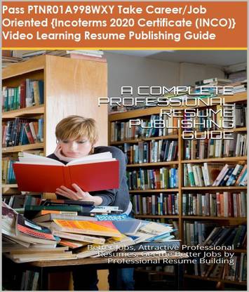 PTNR01A998WXY {Incoterms 2020 Certificate (INCO)} Video Learning Resume Publishing Guide