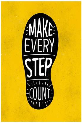 Make Every Step Count Quotes & Motivational Poster (12X18) Paper Print