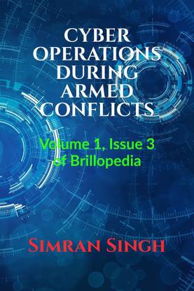 CYBER OPERATIONS DURING ARMED CONFLICTS