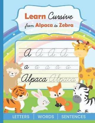 Learn Cursive from Alpaca to Zebra