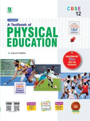 CBSE A TEXTBOOK OF PHYSICAL EDUCATION Class : 12