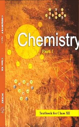 NCERT Science Class 12th Chemistry Part 1