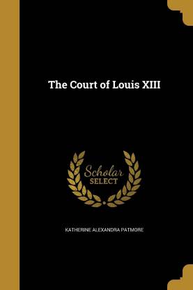 The Court of Louis XIII