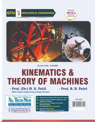 Kinematics And Theory Of Machines (Includes Typical MCQ's) For MU Sem 3 Mechanical Course Code : 3131906