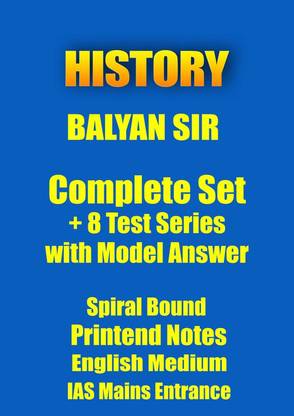 Baliyan Sir History Complete Spiral Bound Printed Notes Plus 8 Tests With Model Answers For IAS Mains