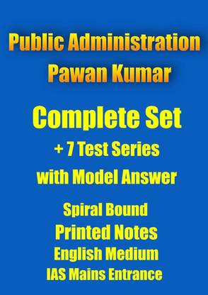 Pawan Kumar IAS Public Administration Printed Notes Plus 7 Mains Tests With Answers For IAS Mains