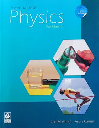 Essential ICSE Physics Class 6