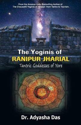 The Yoginis of Ranipur Jharial