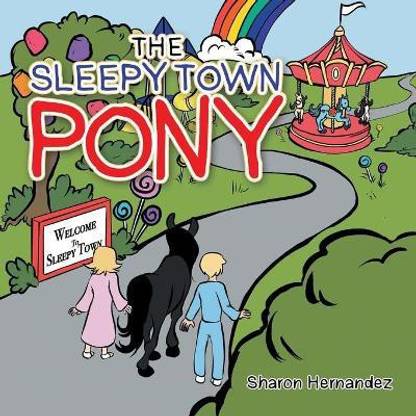 The Sleepy Town Pony