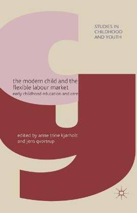 The Modern Child and the Flexible Labour Market