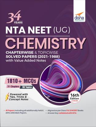 34 Years NTA NEET (UG) CHEMISTRY Chapterwise & Topicwise Solved Papers with Value Added Notes (2021 - 1988) 16th Edition