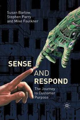 Sense and Respond