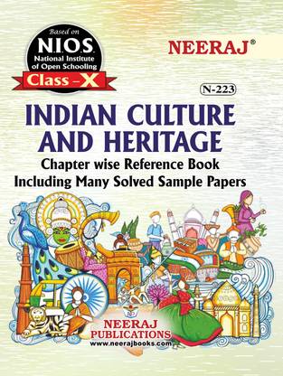 NIOS INDIAN HERITAGE AND CULTURE 223 CLASS 10 Guide Book And Chapter Wise Reference Book With MANY SOLVED QUESTION PAPERS English Medium As Per Latest Syllabus