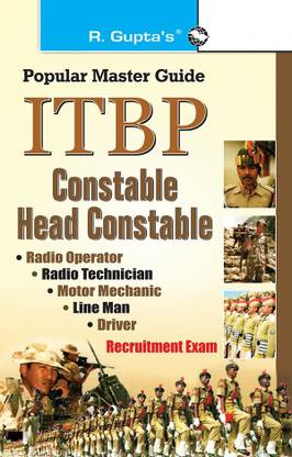 ITBP: Constable/Head Constable (Radio Operator, Radio Technician, Motor Mechanic, Lineman, Driver) Recruitment Exam Guide 2023 Edition