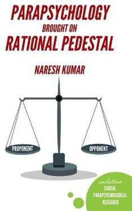 Parapsychology Brought on Rational Pedestal