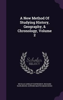 A New Method of Studying History, Geography, & Chronology, Volume 2