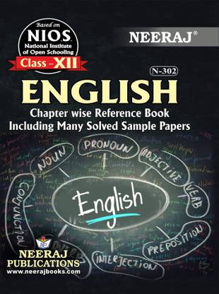 NIOS ENGLISH 302 CLASS 12 Guide Book And Chapter Wise Reference Book With MANY SOLVED QUESTION PAPERS