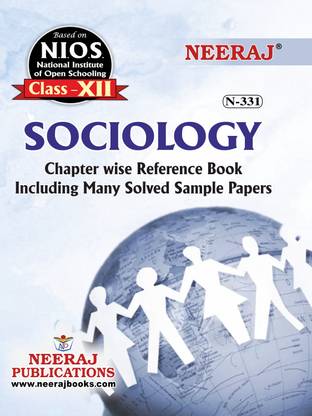 NIOS SOCIOLOGY 331 CLASS 12 Guide Book And Chapter Wise Reference Book With MANY SOLVED QUESTION PAPERS English Medium