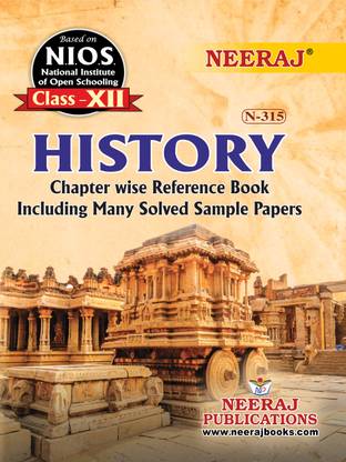 NIOS HISTORY 315 CLASS 12 Guide Book And Chapter Wise Reference Book With MANY SOLVED QUESTION PAPERS English Medium As Per Latest Syllabus