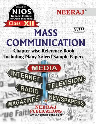 NIOS MASS COMMUNICATION 335 CLASS 12 Guide Book And Chapter Wise Reference Book With MANY SOLVED QUESTION PAPERS English Medium As Per Latest Syllabus