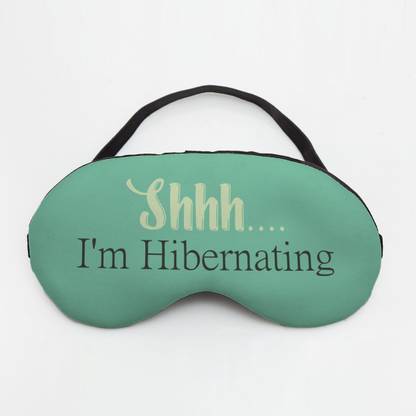 Crazy Corner Shhh… I'M Hibernating Printed Eye Mask/Sleep Mask for Relaxing/Medidation/Sleep/Travel For Women/Men/Girls/Kids (7.4 * 4 Inches) | Comfortable & Soft Eye Cover/Eye Patch