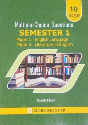 ICSE MCQ For Class 10 Semester - 1 (Paper 1 : English Language And Paper 2 : Literature English) - 2021/edition