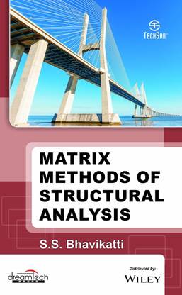Matrix Methods of Structural Analysis First Edition
