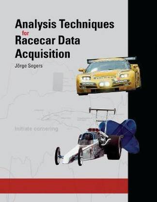 Analysis Techniques for Racecar Data Acquisition