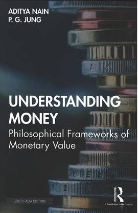 Understanding Money: Philosophical Frameworks of Monetary Value