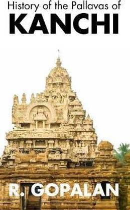 History of the Pallavas of KANCHI