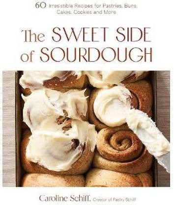 The Sweet Side of Sourdough